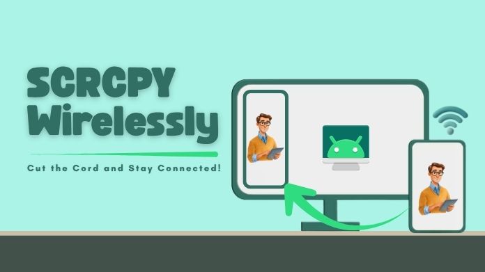 scrcpy wirelessly scrcpy wirelessly