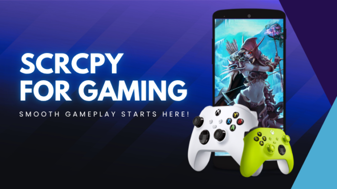 scrcpy for gaming scrcpy for gaming