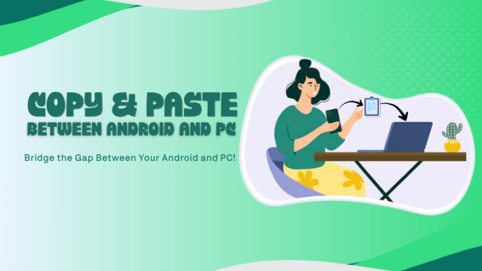 copy and paste between android and pc copy and paste between android and pc